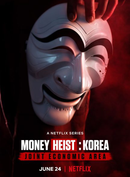 دانلود سریال Money Heist: Korea – Joint Economic Area 2022 با زیرنویس فارسی چسبیده