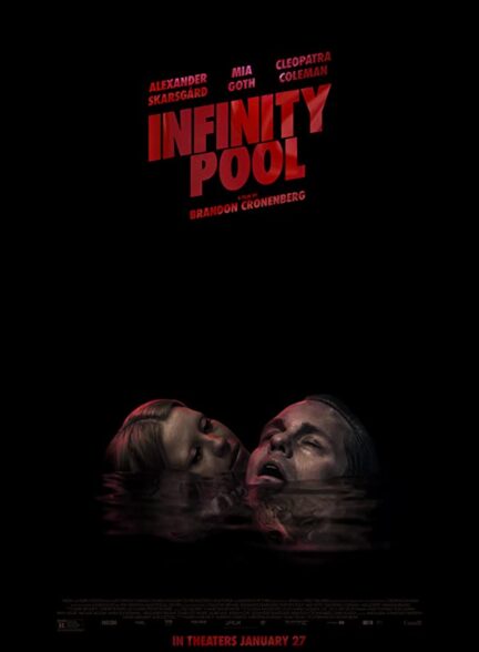 دانلود فیلم Infinity Pool 2023 با زیرنویس چسبیده