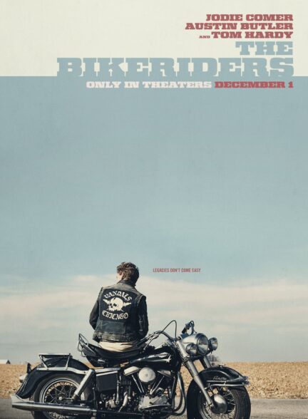 دانلود فیلم The Bikeriders 2023 با زیرنویس چسبیده